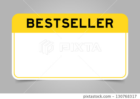 Label banner that have yellow headline with word bestseller and white copy space, on gray background Label banner that have yellow headline with word bestseller and white copy space, on gray background 130768317