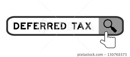 Search banner in word deferred tax with hand over magnifier icon on white background Search banner in word deferred tax with hand over magnifier icon on white background 130768373