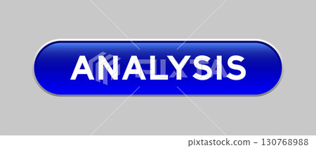 Blue color capsule shape button with word analysis on gray background 130768988