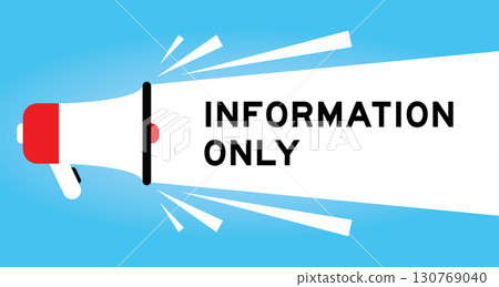 Color megaphone icon with word information only in white banner on blue background 130769040