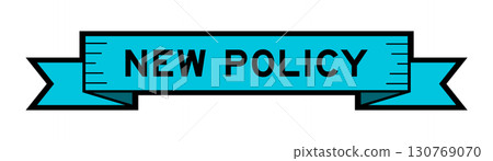 Ribbon label banner with word new policy in blue color on white background 130769070