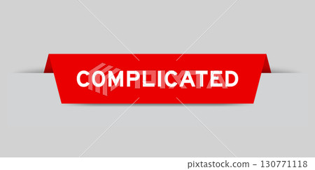 Red color inserted label with word complicated on gray background Red color inserted label with word complicated on gray background 130771118