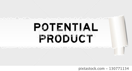 Ripped gray paper background that have word potential product under torn part 130771134