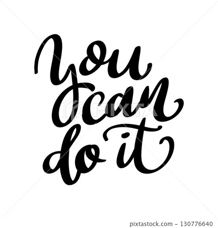 You can do it. Lettering phrase isolated on white background. Vector illustration You can do it. Lettering phrase isolated on white background. Vector illustration 130776640