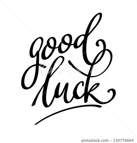 Good luck. Lettering phrase isolated on white background. Vector illustration Good luck. Lettering phrase isolated on white background. Vector illustration 130776664