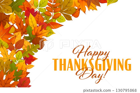 Happy Thanksgiving day autumn greeting decorated with acorns and fall oak, maple and tree leaves in golden, red and yellow colors. Vector holiday banner. Thanks Giving day congratulation poster 130795868