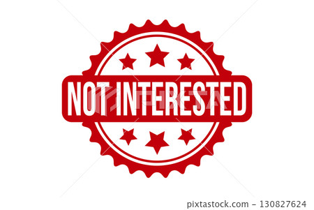 Not Interested rubber grunge stamp seal vector 130827624