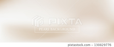Minimalistic abstract pearl cream illustration. Nacreous and sandy gradient background with soft waves in elegant neutral tones. Vector backdrop 130829776