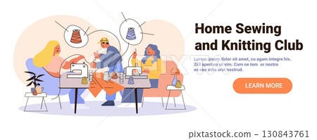 Sewing knitting club people crafting together at home cozy interior using sewing machines colorful threads teamwork hobby creative activity modern website banner Sewing knitting club people crafting together at home cozy interior using sewing machines colorful threads teamwork hobby creative activity modern website banner 130843761