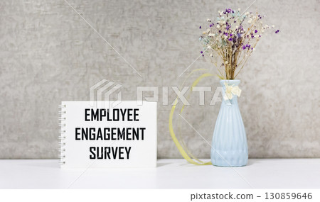 Conduct a survey on employee engagement on your notepad. Pay special attention Conduct a survey on employee engagement on your notepad. Pay special attention 130859646