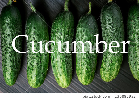Cucumbers lined up and English spelling Cucumbers lined up and English spelling 130889952