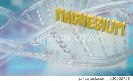 The magnesium on DNA Background for Sci or Health concept 3d Rendering. The magnesium on DNA Background for Sci or Health concept 3d Rendering. 130902738