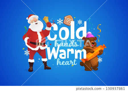 Cold hands warm heart, Christmas quote. Vector joyful winter banner featuring Santa Claus with a bell and a smiling bear in a pink hat holding a giant candy, surrounded by snowflakes and confetti 130937861