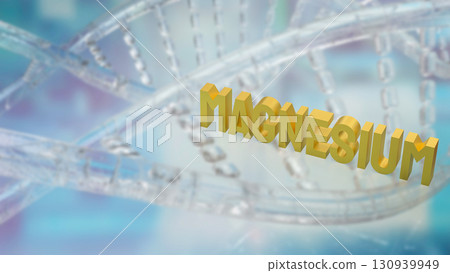 The  magnesium on DNA Background for Sci or Health concept 3d Rendering. 130939949
