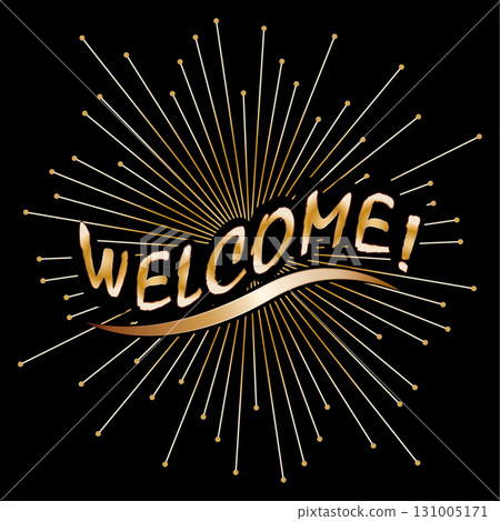 Welcome. Golden welcome inscription with fireworks and stars. Creative idea for invitations, postcards, printing and icons of websites and applications Welcome. Golden welcome inscription with fireworks and stars. Creative idea for invitations, postcards, printing and icons of websites and applications 131005171