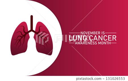 November is Lung Cancer Awareness Month November is Lung Cancer Awareness Month 131026553