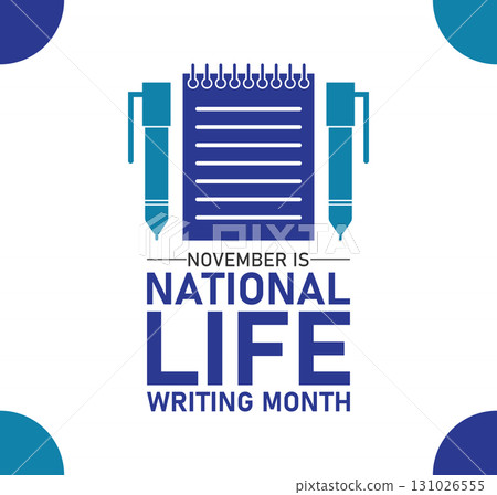 November is National Life Writing Month November is National Life Writing Month 131026555