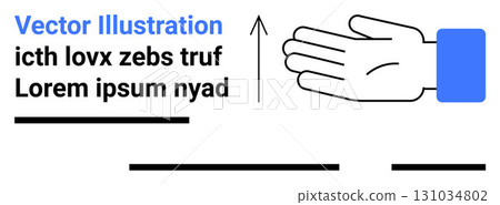 Outstretched hand pointing upward, arrow indicating movement, accompanied by placeholder text and underlines. Ideal for marketing, instructions, educational content, presentations, website design Outstretched hand pointing upward, arrow indicating movement, accompanied by placeholder text and underlines. Ideal for marketing, instructions, educational content, presentations, website design 131034802