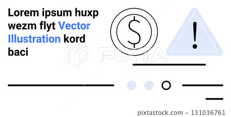 Dollar symbol, warning sign, blue buttons. Lines, text placeholder. Ideal for finance, alerts, modern design, minimalist, UIUX, web development. Perfect for contemporary financial landing page Dollar symbol, warning sign, blue buttons. Lines, text placeholder. Ideal for finance, alerts, modern design, minimalist, UIUX, web development. Perfect for contemporary financial landing page 131036761