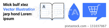 Open book with letter A, blue water droplet, and blue shopping cart in comment bubble. Ideal for learning, education, reading, communication, ecommerce, shopping, website. Landing page Open book with letter A, blue water droplet, and blue shopping cart in comment bubble. Ideal for learning, education, reading, communication, ecommerce, shopping, website. Landing page 131037867