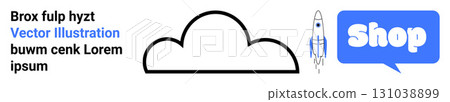 A black cloud outlined icon with a nearby rocket and the word Shop in a blue speech bubble. Ideal for e-commerce, technology, online shopping, startups, product launch. Banner landing page 131038899