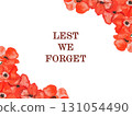 Remembrance Day. Lest We Forget. We Will Remember. Greeting card 131054490