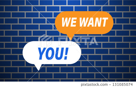 We Want You Hiring Announcement on a Blue Brick Wall Background. We Want You Hiring Announcement on a Blue Brick Wall Background. 131085074