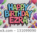 Colorful Happy Birthday Ezra poster with balloons and gifts. Festive party decoration background 131099090