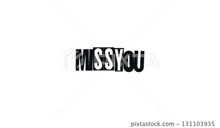 Emotional Typographic Lettering For Missing Someone Special. Great For Greeting Cards, Social Media, Personal Gifts, Or Long-Distance Messages To Friends And Family. Vector Illustration. Emotional Typographic Lettering For Missing Someone Special. Great For Greeting Cards, Social Media, Personal Gifts, Or Long-Distance Messages To Friends And Family. Vector Illustration. 131103935