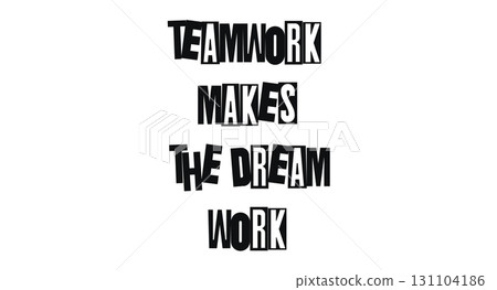 Inspirational Teamwork Quote Typography. Perfect For Office Wall, Coworking Space, Poster, Card, T-Shirt Or Motivation For Colleagues And Creative Teams. Vector Illustration. Inspirational Teamwork Quote Typography. Perfect For Office Wall, Coworking Space, Poster, Card, T-Shirt Or Motivation For Colleagues And Creative Teams. Vector Illustration. 131104186