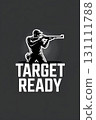 Simplistic minimalist style illustration of a silhouette of a man targeting with a rifle gun. Clay pigeon shooting sport shooting range poster with written text slogan words TARGET READY 131111788