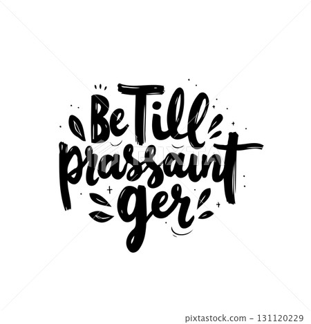 Be still hand lettering quote inspirational black and white motivational phrase 131120229