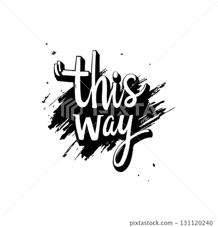 Directional Calligraphy: "This Way" with Artistic Ink Splatter and Modern Typography Directional Calligraphy: "This Way" with Artistic Ink Splatter and Modern Typography 131120240