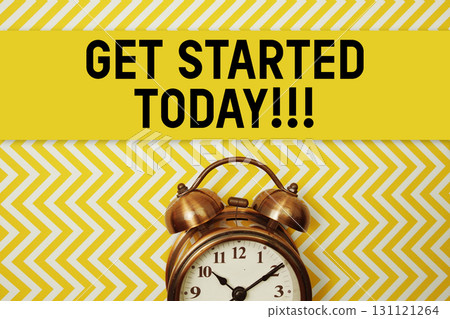 Get Started Today text with alarm clock on yellow background 131121264
