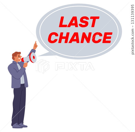 Man with megaphone and ad in his speech bubble last chance. Shopping promotion. Sale marketing. Discount announcement. Guy shouting through loudspeaker. Activist message. Vector concept 131139395
