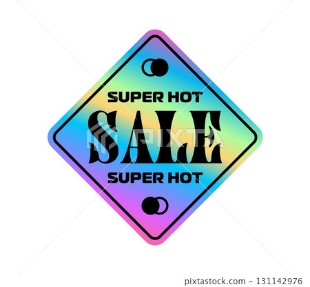 Super hot sale hologram vintage Y2K sticker or tag. Gradient chrome foil shop sale offer 60s Y2K label, glossy holographic rhombus store sale vector tag. Reflective iridescent price off sticker Super hot sale hologram vintage Y2K sticker or tag. Gradient chrome foil shop sale offer 60s Y2K label, glossy holographic rhombus store sale vector tag. Reflective iridescent price off sticker 131142976