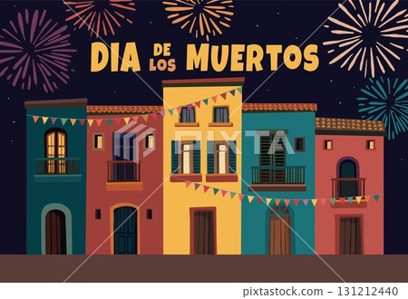 Dia de los Muertos Day of the Dead greeting card. Colorful Mexican town houses, bunting flags, fireworks. Holiday invitation, festival banner, vector illustration flat design background, web banner 131212440