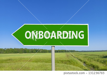 Onboarding success symbol. Concept word Onboarding on beautiful green road sign. Beautiful blue sky green grass and forest peaceful nature background. Business onboarding success concept. Copy space. Onboarding success symbol. Concept word Onboarding on beautiful green road sign. Beautiful blue sky green grass and forest peaceful nature background. Business onboarding success concept. Copy space. 131236783