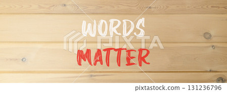 Words matter symbol. Concept word Words matter on beautiful wooden wall. Beautiful wooden wall background. Business words matter concept. Copy space. 131236796