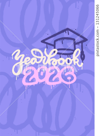 School yearbook notebook cover template in grungy urban graffiti style. Spray painted background with hand drawn lettering text and graduation cap. Hand drawn vector teen design 131245066