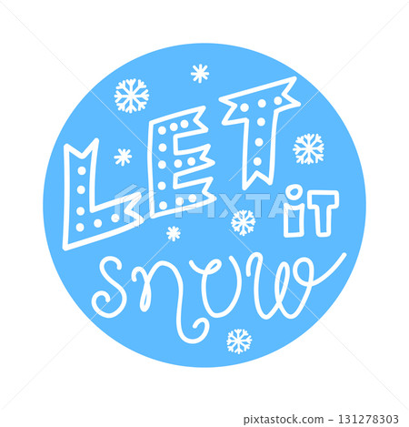 Let it snow lettering, blue and white in a round sphere, doodle style vector Let it snow lettering, blue and white in a round sphere, doodle style vector 131278303