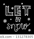 Let it snow lettering, white on black background, doodle style vector 131278305