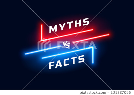 myths versus facts competition concept with neon effect myths versus facts competition concept with neon effect 131287096