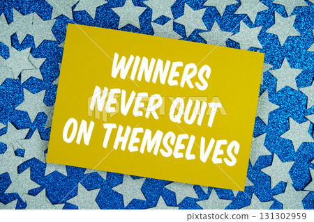 Winners Never Quit On Themselves motivational and inspiration quote on Sparkling Blue Star Background 131302959