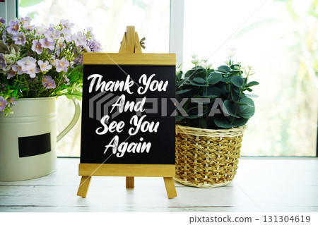 Easel with message "Thank You And See You Again Easel with message "Thank You And See You Again 131304619