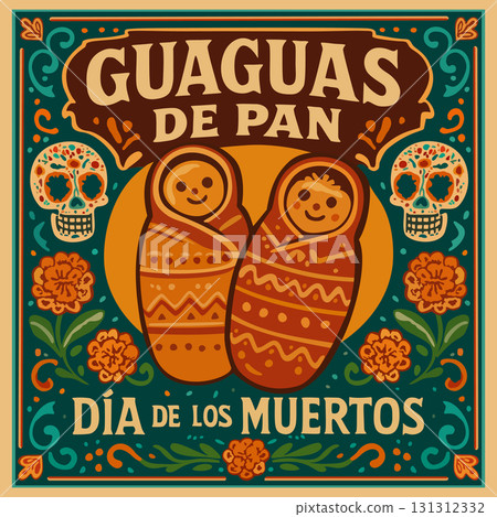 Guaguas de pan. Bread babies. Traditional Ecuadorian dish. Sweet bread shaped and decorated in form of small child. Day of the dead in spanish language. Vector decorative poster 131312332