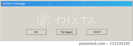 System message box with options: OK, Try Again, Cancel. Neutral interface on a digital screen. 131330195