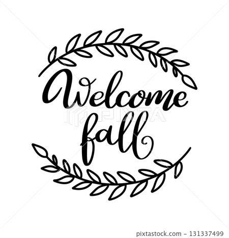 Welcome Fall. Hand drawn lettering. Vector illustration Welcome Fall. Hand drawn lettering. Vector illustration 131337499