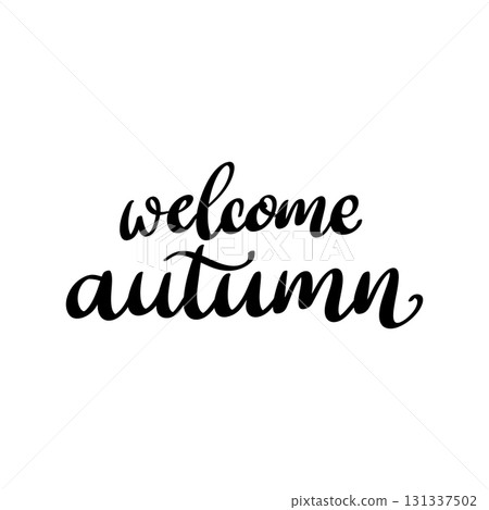 Welcome Autumn. Hand drawn lettering. Vector illustration Welcome Autumn. Hand drawn lettering. Vector illustration 131337502