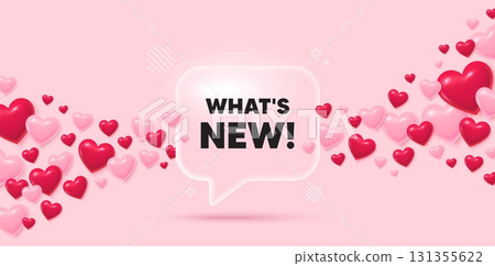 Whats new glass speech bubble. 3d hearts pink background. Whats new tag. Special offer sign. New arrivals symbol. Valentines day greeting card. Flying hearts. Vector 131355622